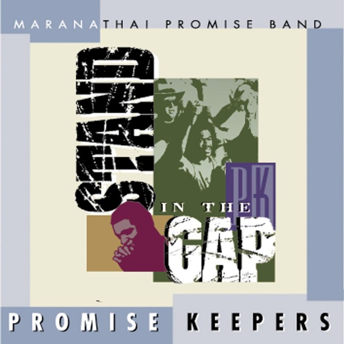 Promise Keepers: Stand In The Gap