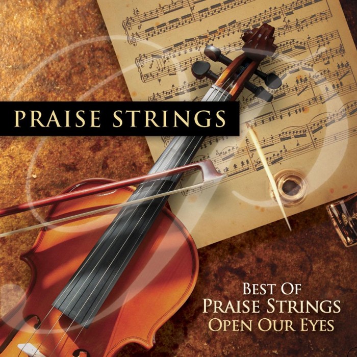 Best Of Praise Strings: Open Our Eyes
