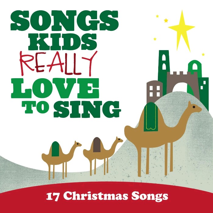 Songs Kids Really Love to Sing: 17 Christmas Songs