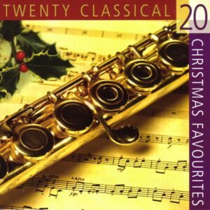20 Classical Christmas Favourites