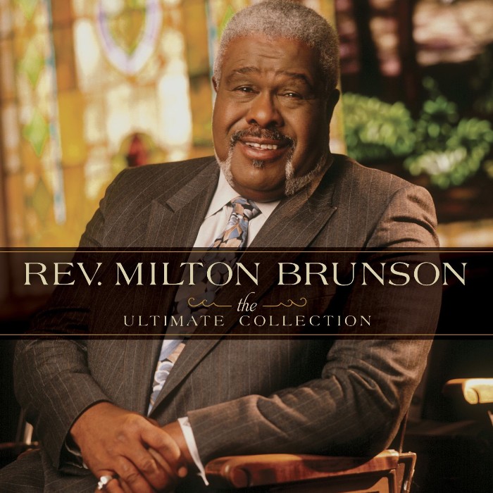 Ultimate Collection, The: Rev. Milton Brunson