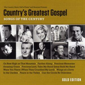 Country's Greatest Gospel: Songs Of The Century