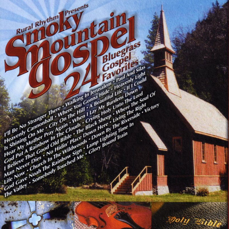 Smoky Mountain Gospel: 24 Bluegrass Gospel Favorites