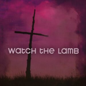 Watch The Lamb