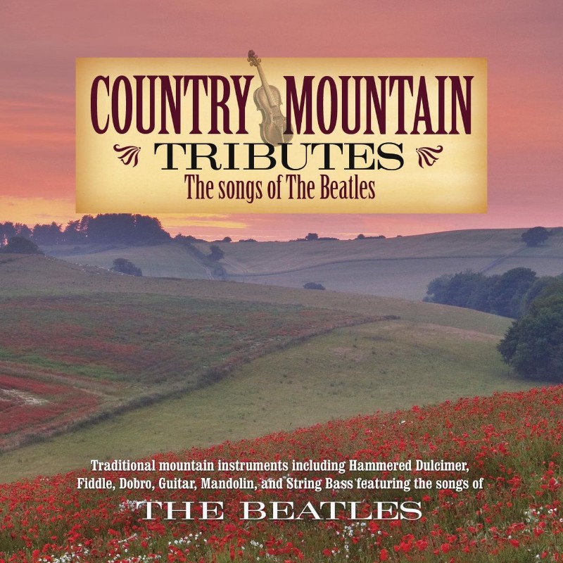 Country Mountain Tributes: The Songs of the Beatles