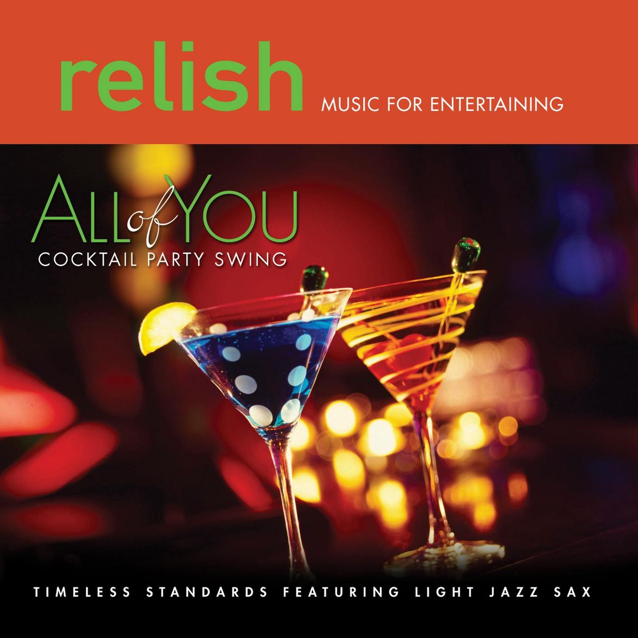 All of You: Timeless Standards Featuring Light Jazz Sax