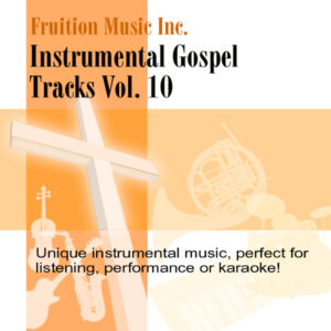Instrumental Gospel Tracks Vol. 10