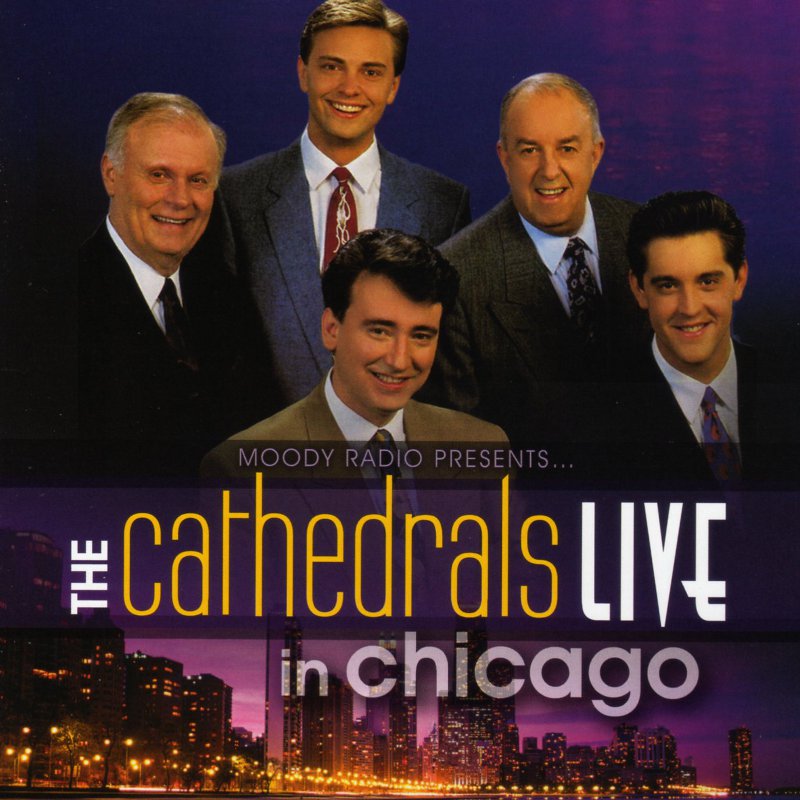 The Cathedrals Live In Chicago