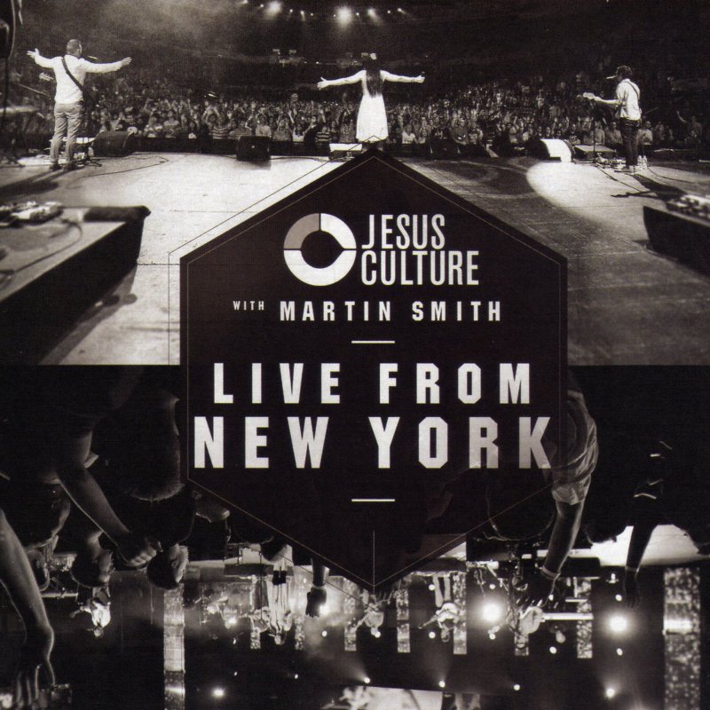 Live From New York: Jesus Culture & Martin Smith
