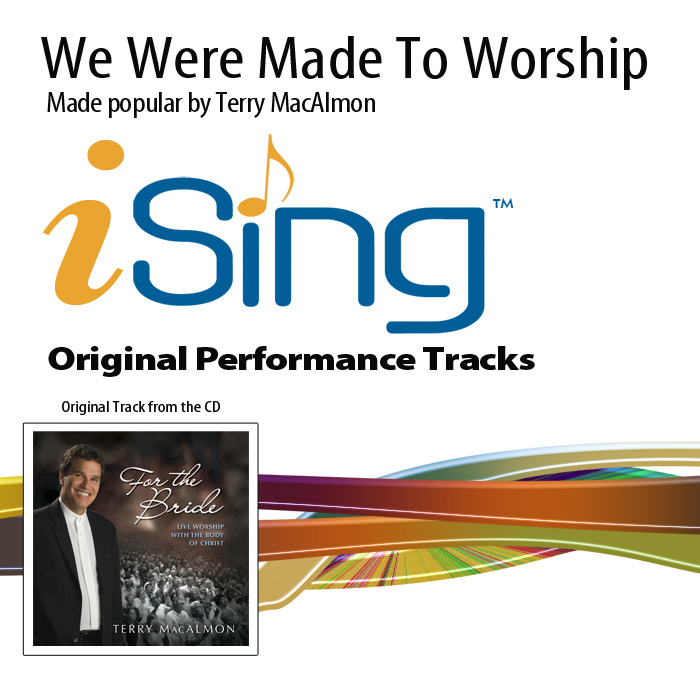 We Were Made To Worship