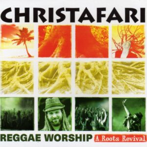 Reggae Worship: A Roots Revival