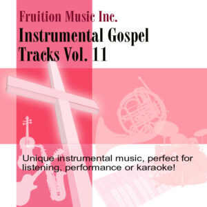 Instrumental Gospel Tracks Vol. 11