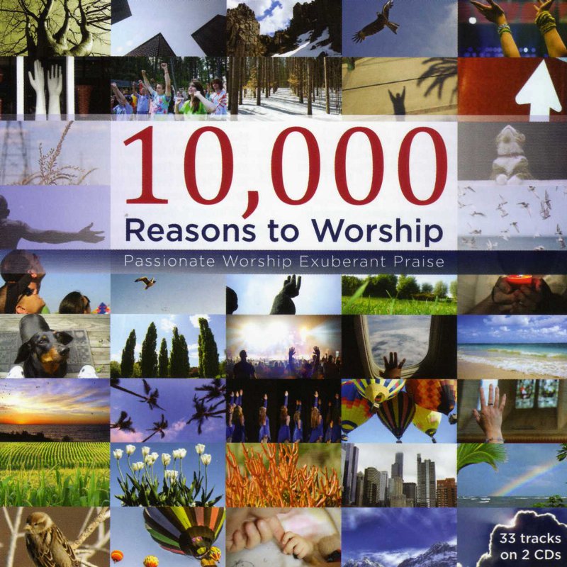 10,000 Reasons To Worship