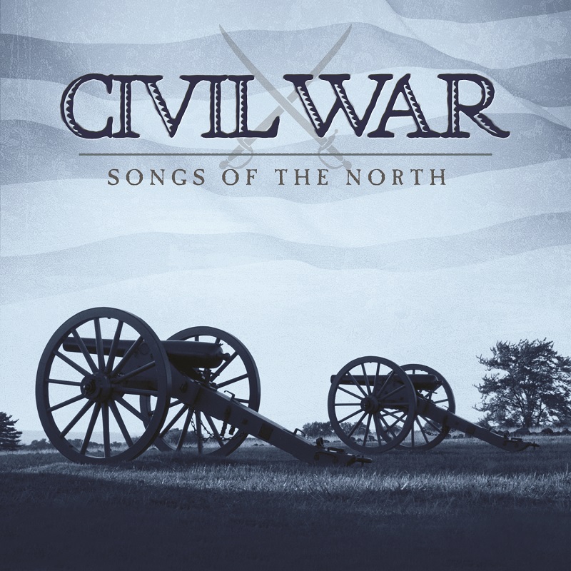 Civil War Songs Of The North