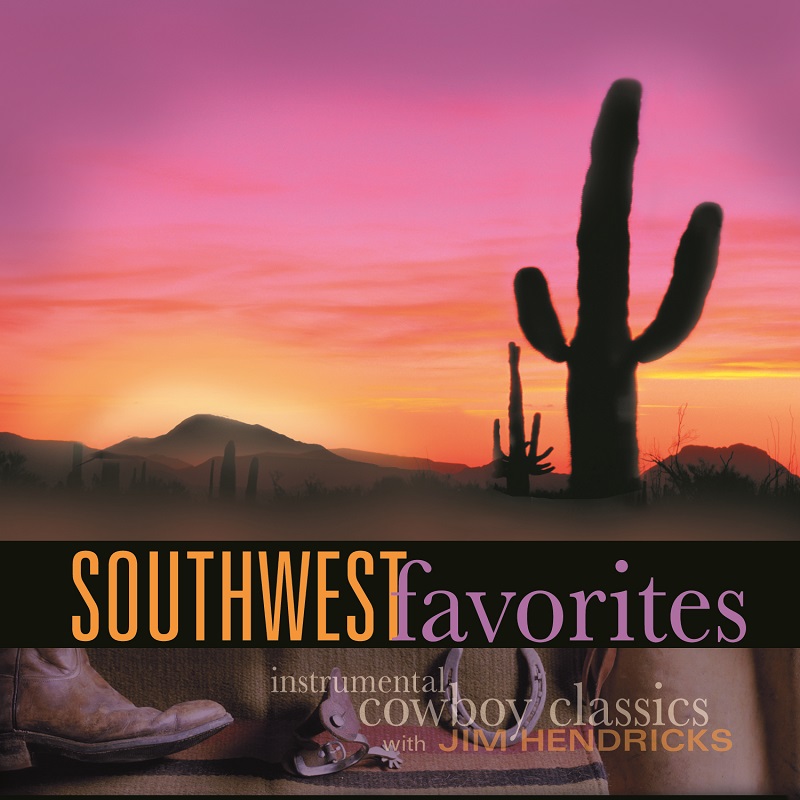 Southwest Favorites: Instrumental Cowboy Classics