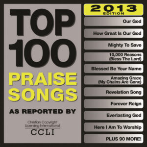 Top 100 Praise Songs 2013 Edition