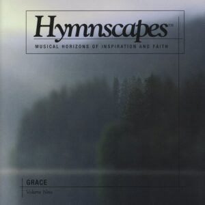Hymnscapes Vol 9: Grace