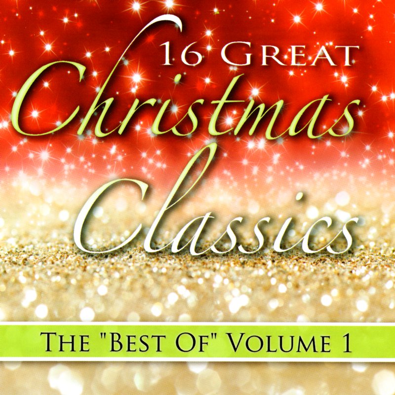 16 Great Christmas Classics: The Best Of Volume 1