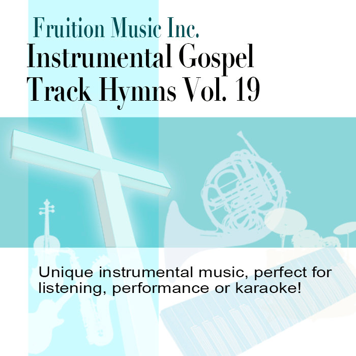 Instrumental Gospel Tracks Vol. 19