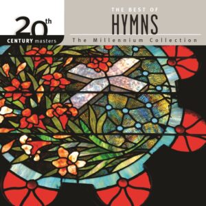 20th Century Masters - The Millennium Collection: The Best Of Hymns