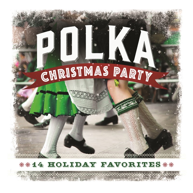 Polka Christmas Party: 14 Holiday Favorites
