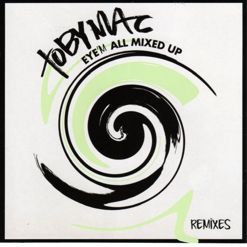 Eye M All Mixed Up (Remixes)