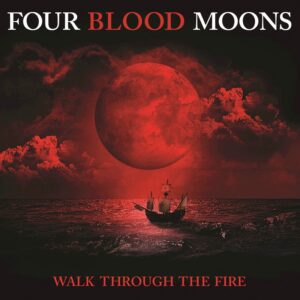 Walk Through The Fire, From Four Blood Moons Soundtrack