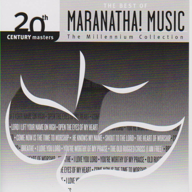20th Century Masters The Best of Maranatha! Music