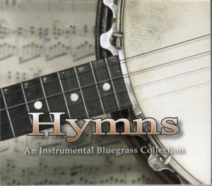 Hymns-An instrumental Bluegrass Collection