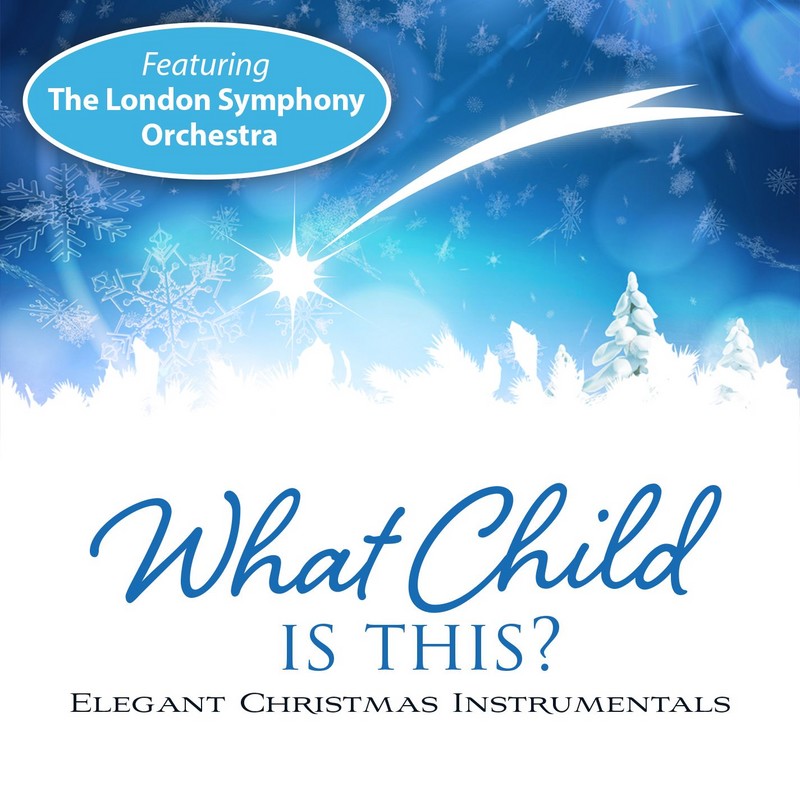 What Child Is This?: feat. The London Symphony Orchestra