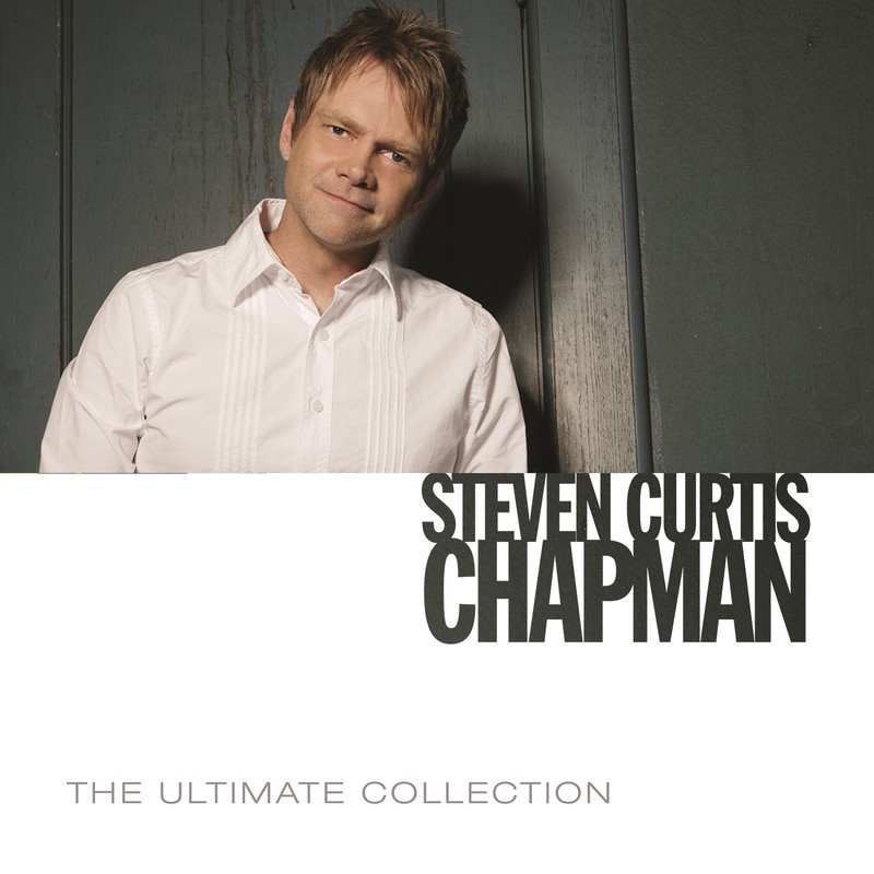 Steven Curtis Chapman: The Ultimate Collection