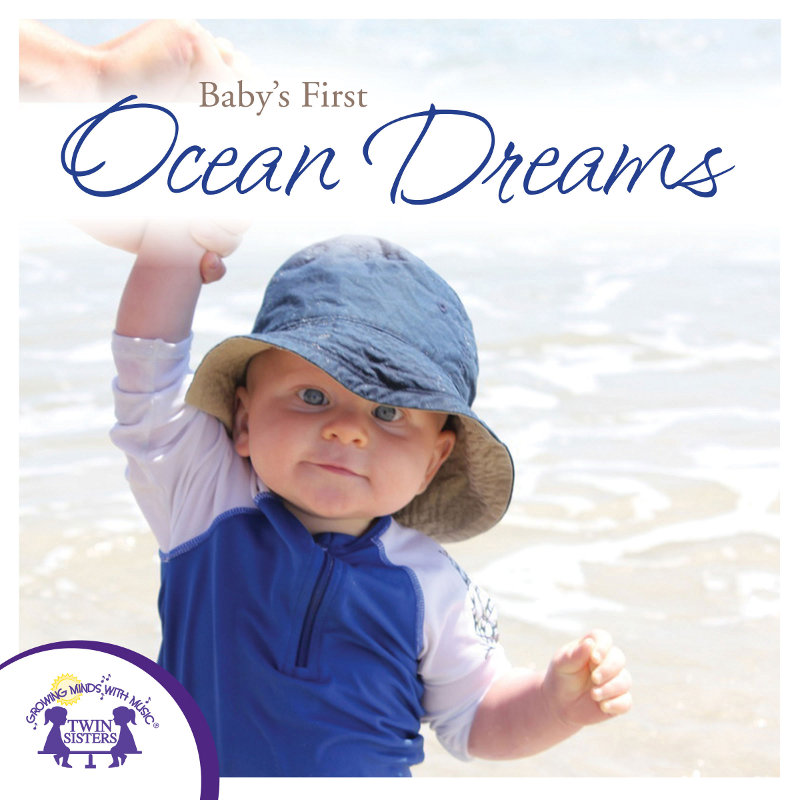 Baby's First Ocean Dreams