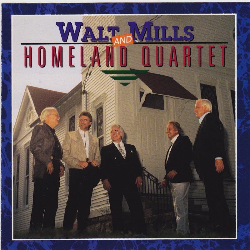 Walt Mills & The Homeland Quartet