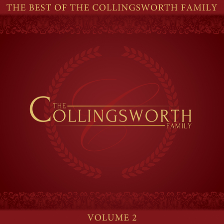 Best of the Collingsworth Family, The: Vol. 2