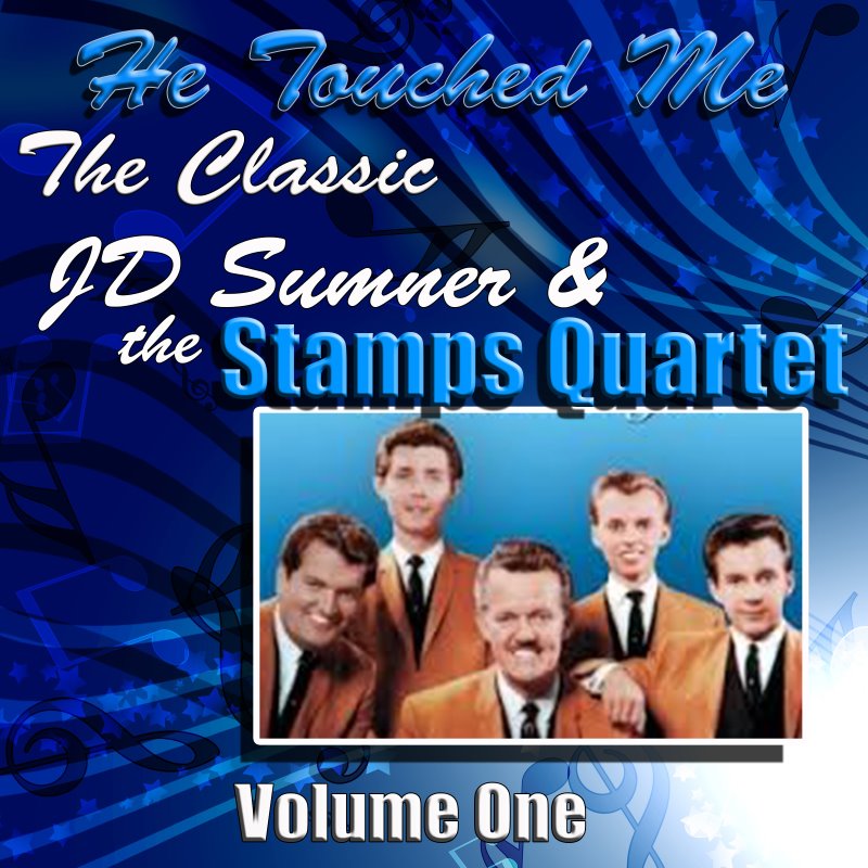 Stamps Quartet: He Touched Me, Vol. 1