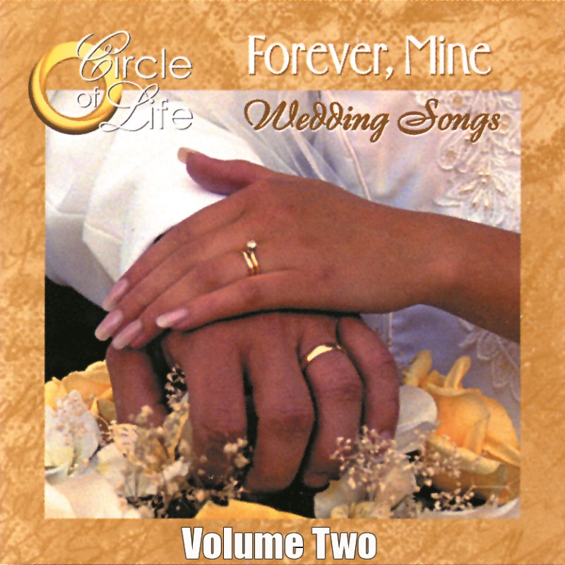 Circle Of Life,  Forever Mine  Vol 2