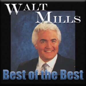 Best of the Best: Walt Mills