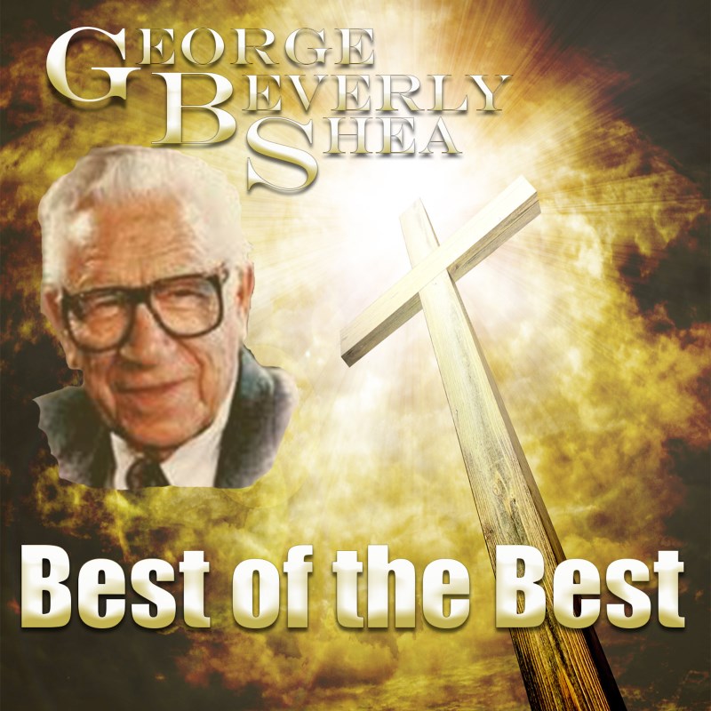 Best of the Best: George Beverly Shea