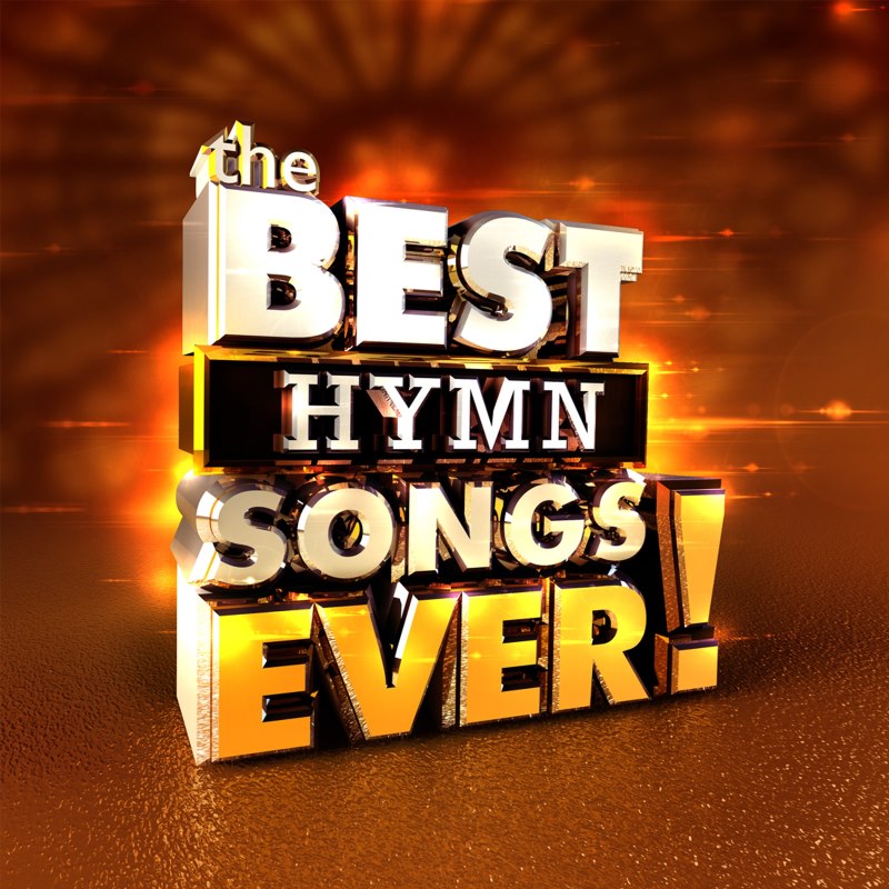 The Best Hymn Songs Ever!
