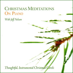 Christmas Meditations on Piano (Whole Hearted Worship)