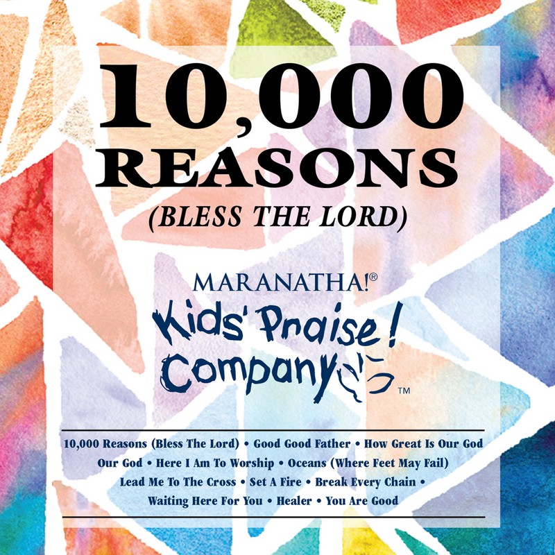 Kids Praise! Company - 10,000 Reasons (Bless The Lord)