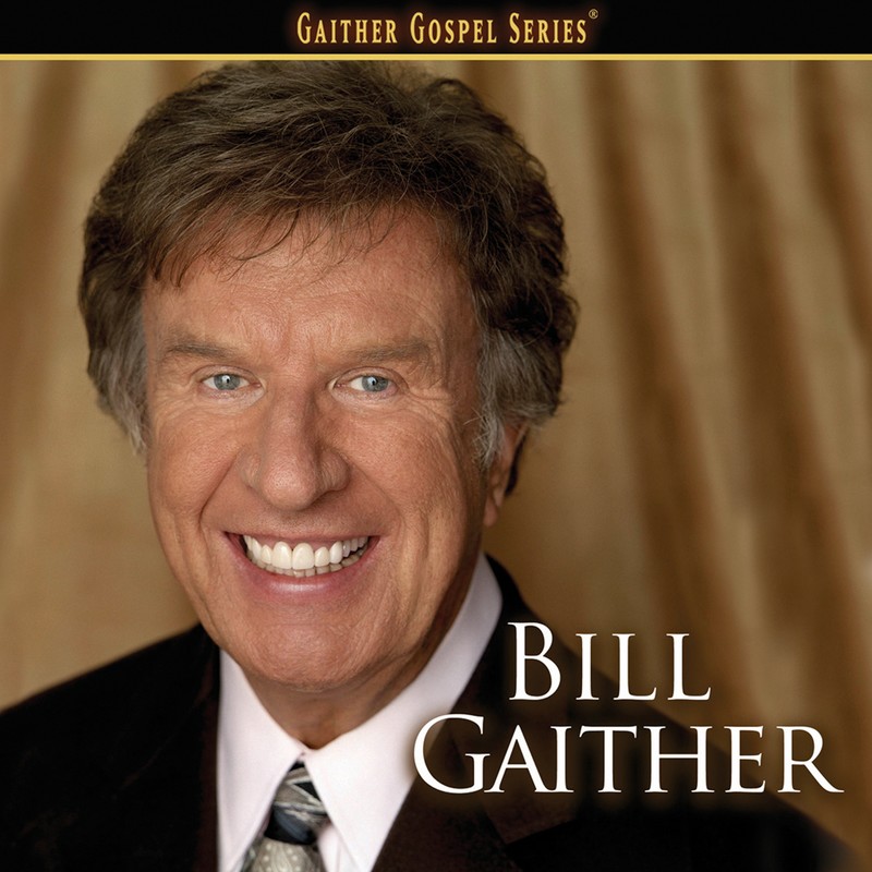 Bill Gaither Artist Album Gaither Vocal Band Christwill Music