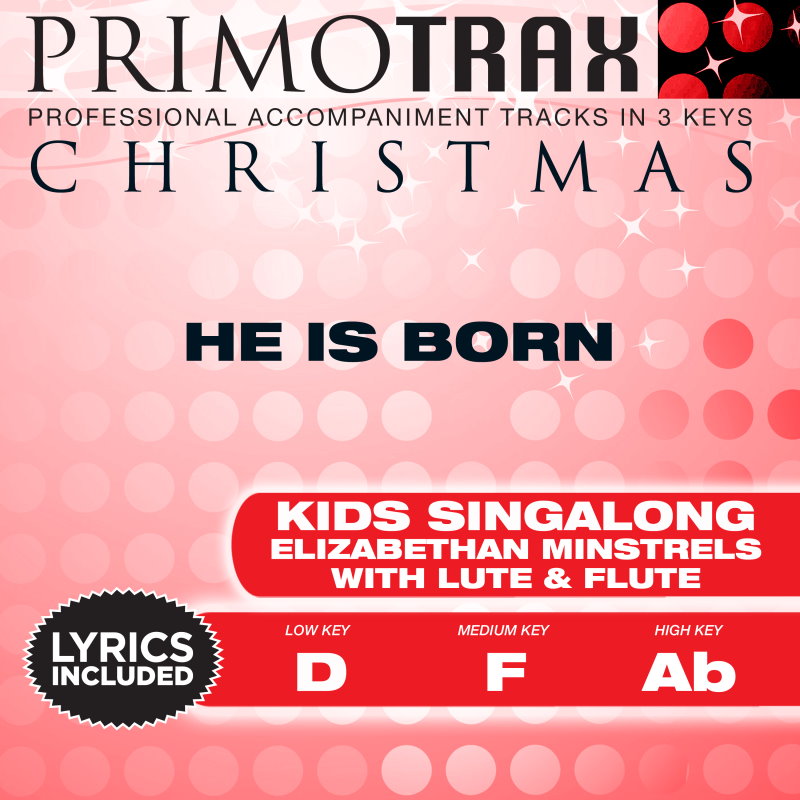 He Is Born (Kids Christmas)