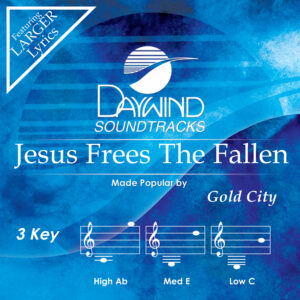 Jesus Frees The Fallen