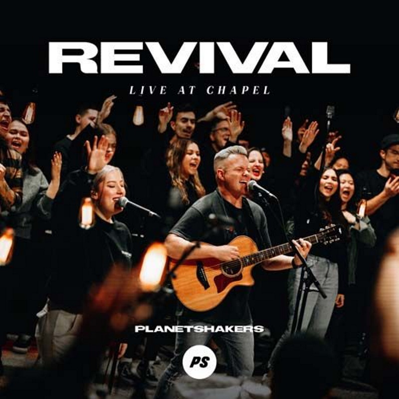 Revival: Live At Chapel Artist Album Planetshakers Christwill Music