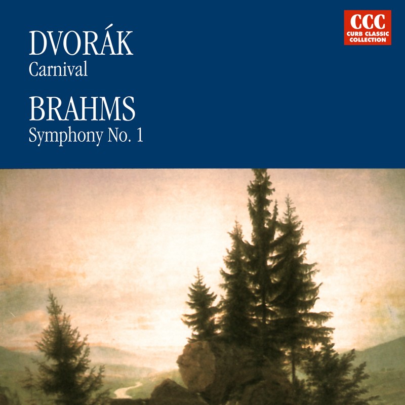 Brahms: Symphony No. 1 / DvorÃ¡k: Carnival