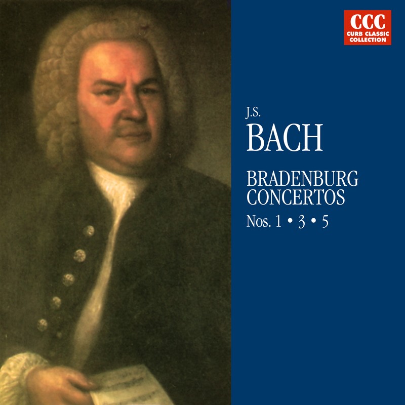 J.S. Bach: Brandenburg Concertos Nos. 1, 3 & 5