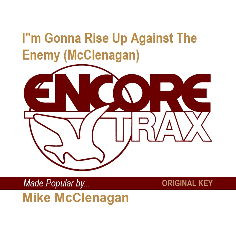 I'm Gonna Rise Up Against The Enemy (McClenagan)