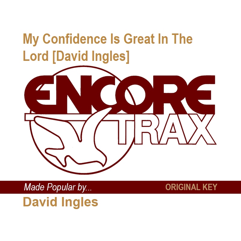 My Confidence Is Great In The Lord [David Ingles]