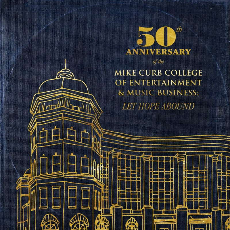 50th Anniversary Of The Mike Curb College Of Entertainment & Music Business